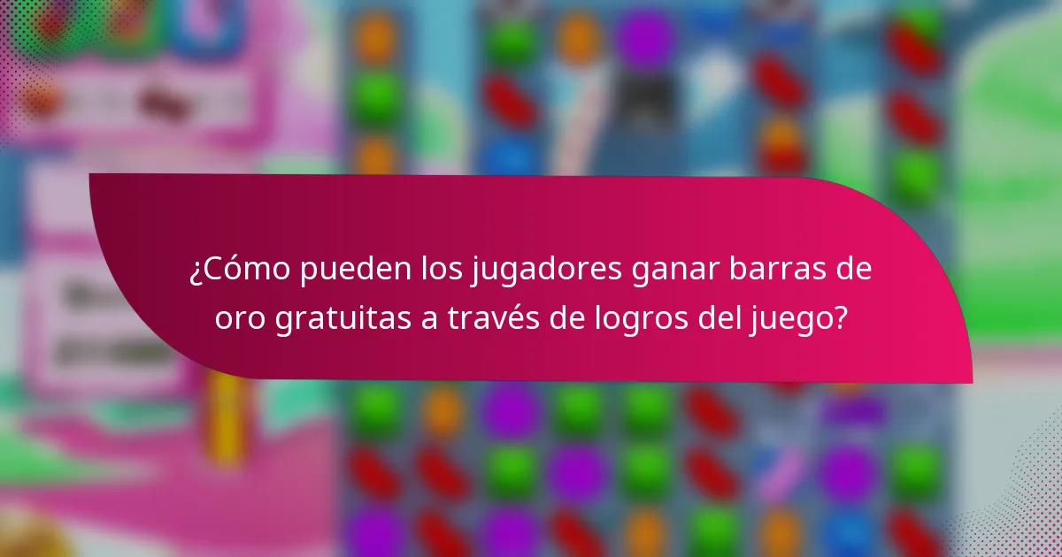 ¿Cómo pueden los jugadores ganar barras de oro gratuitas a través de logros del juego?
